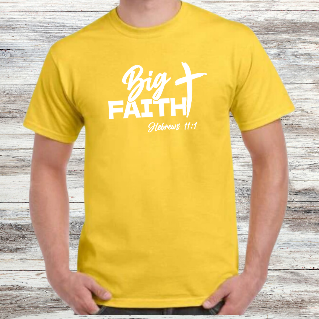 Big Faith Shirt