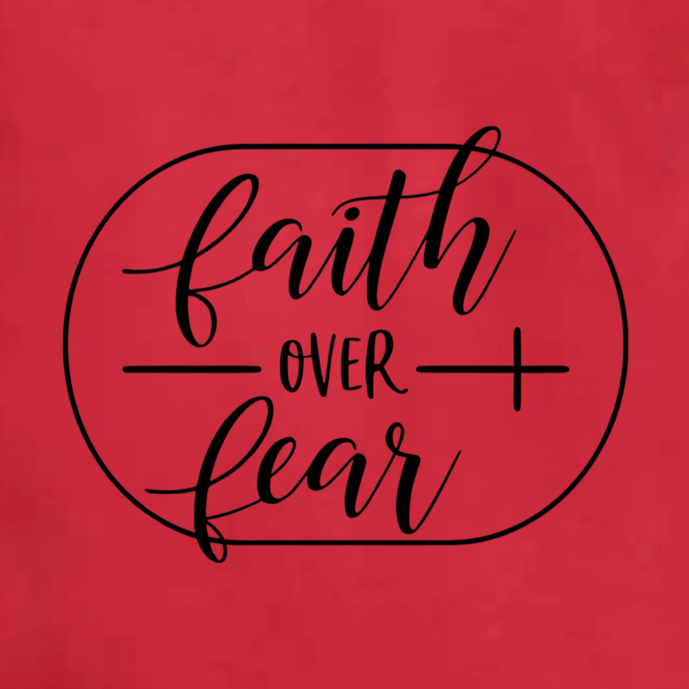 Faith Over Fear Shirt