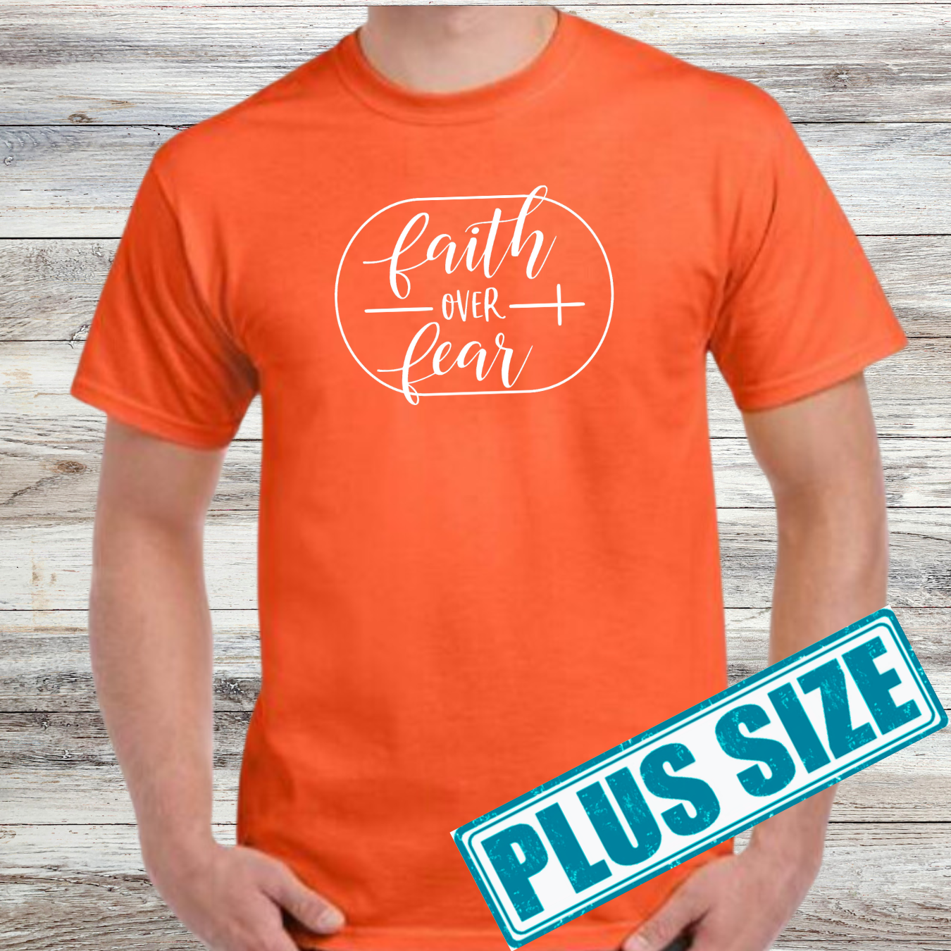 Faith Over Fear Shirt (Plus)