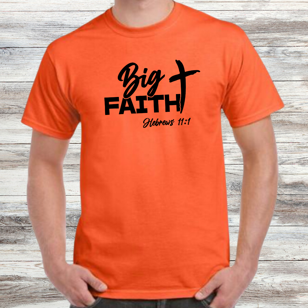 Big Faith Shirt