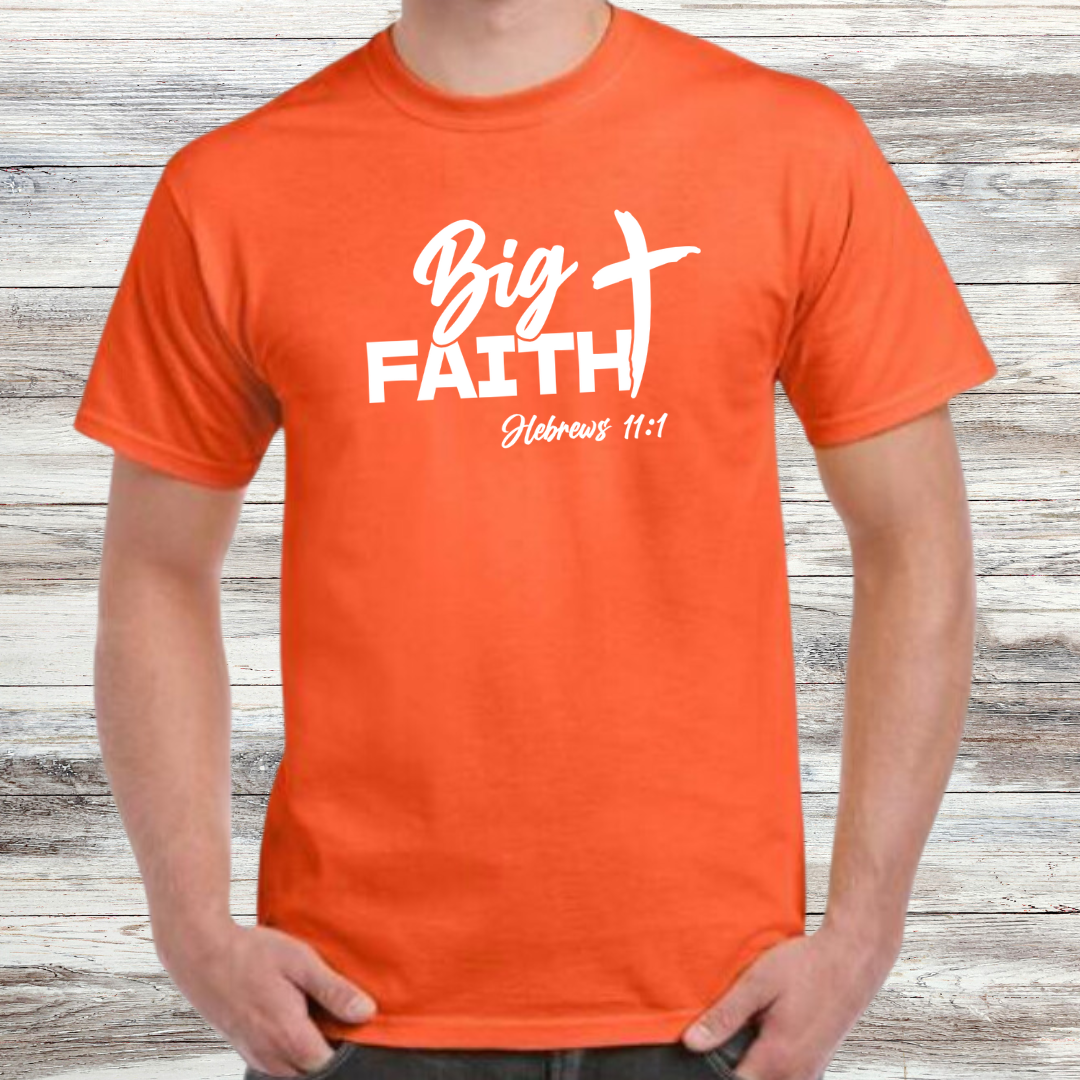 Big Faith Shirt