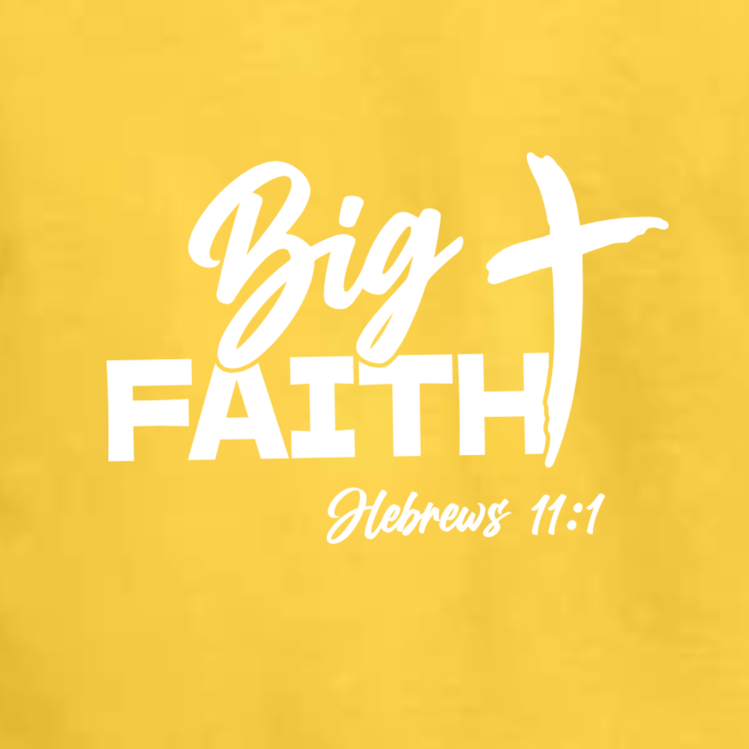 Big Faith Shirt