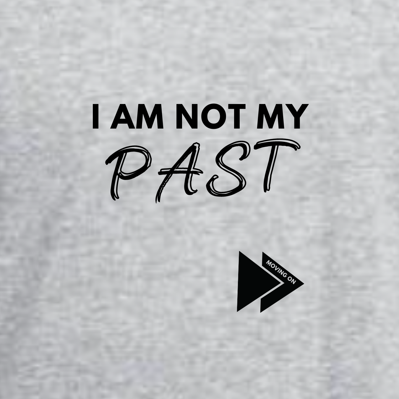 Not My Past Shirt