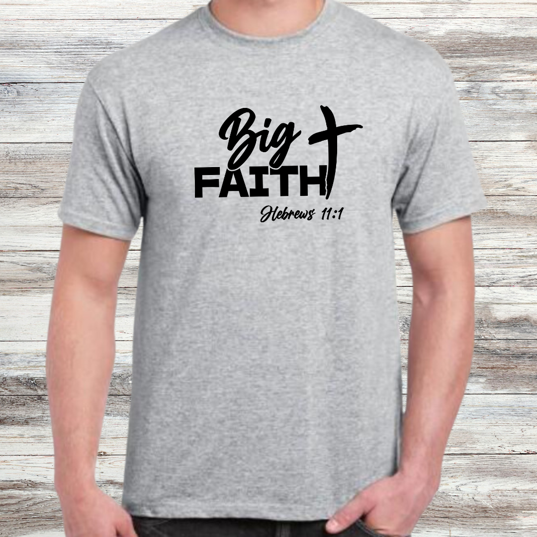 Big Faith Shirt