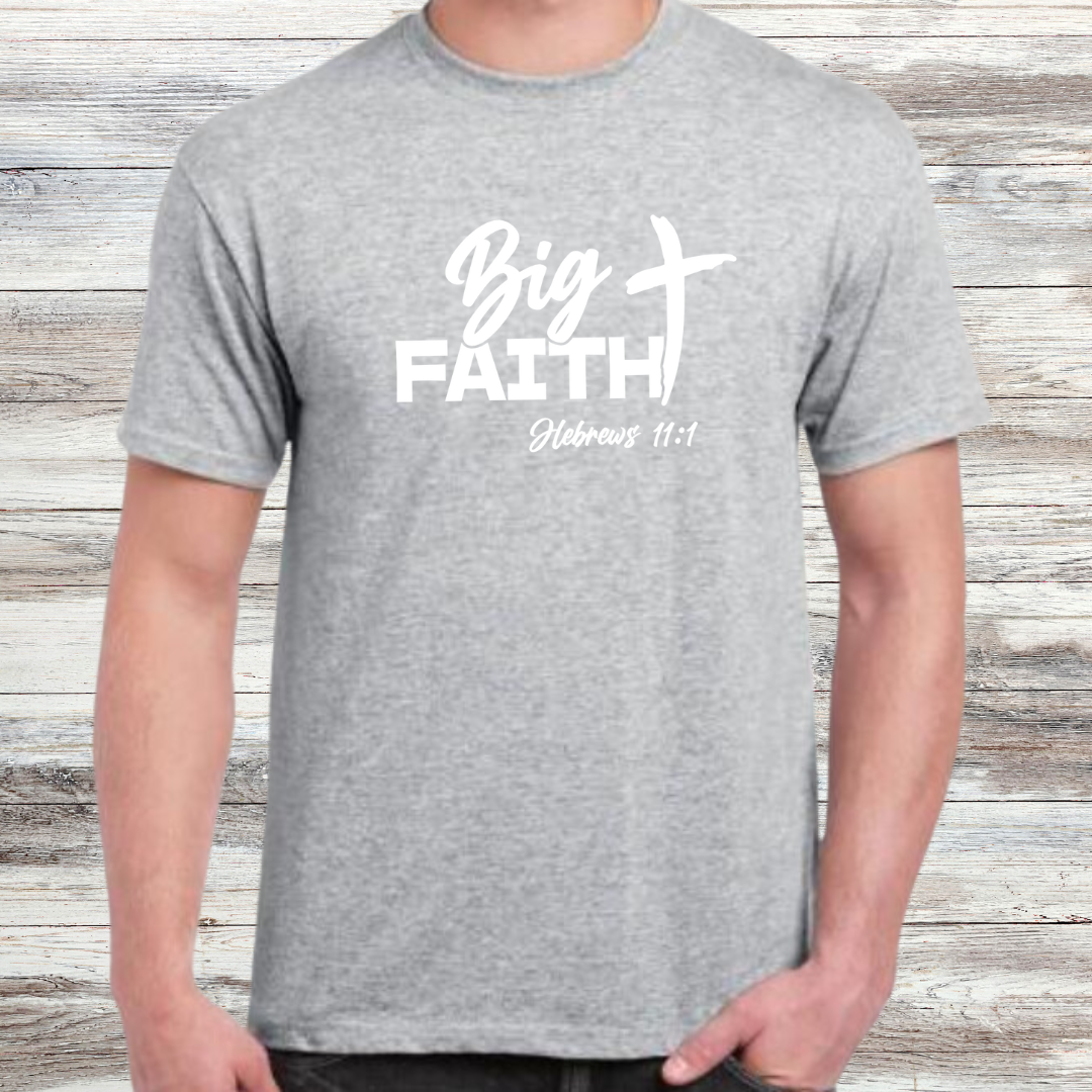 Big Faith Shirt