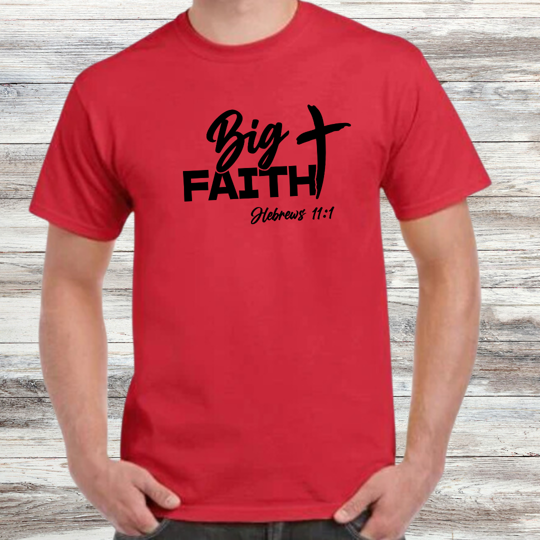 Big Faith Shirt