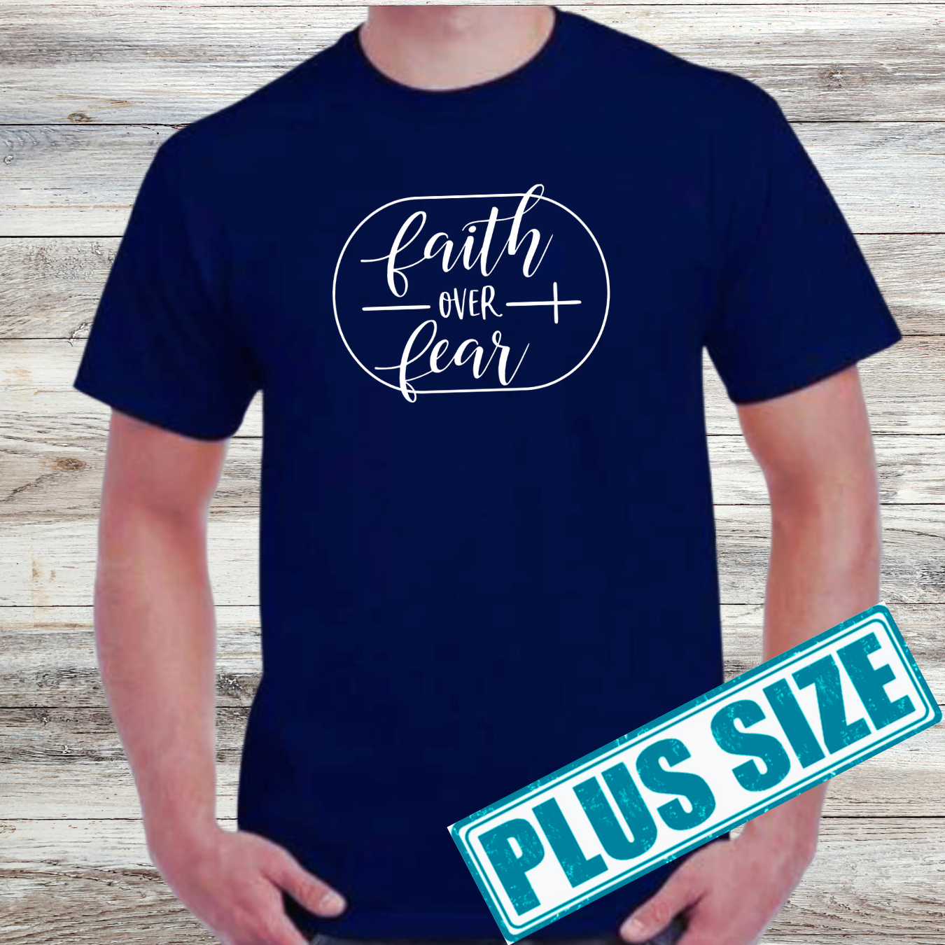 Faith Over Fear Shirt (Plus)