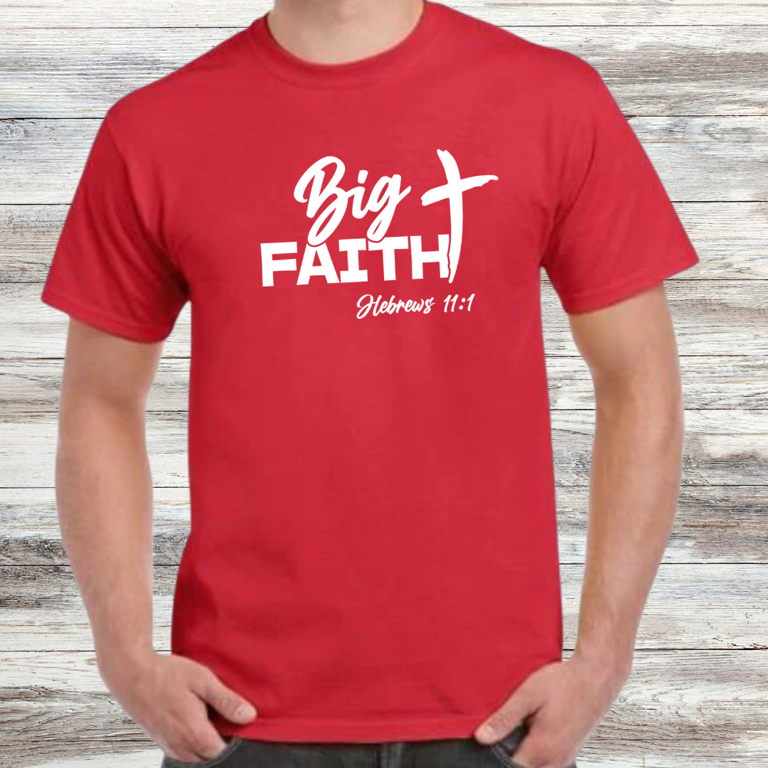 Big Faith Shirt