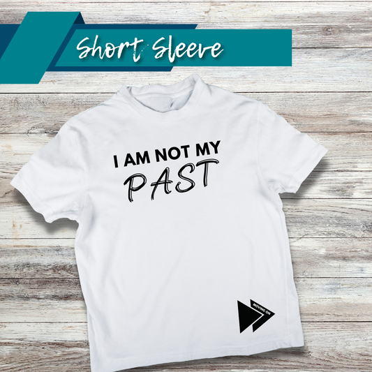 Not My Past Shirt