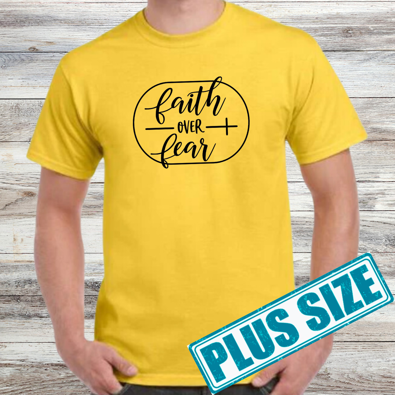 Faith Over Fear Shirt (Plus)