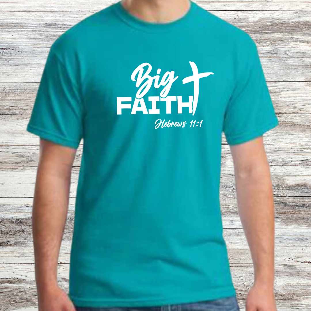 Big Faith Shirt