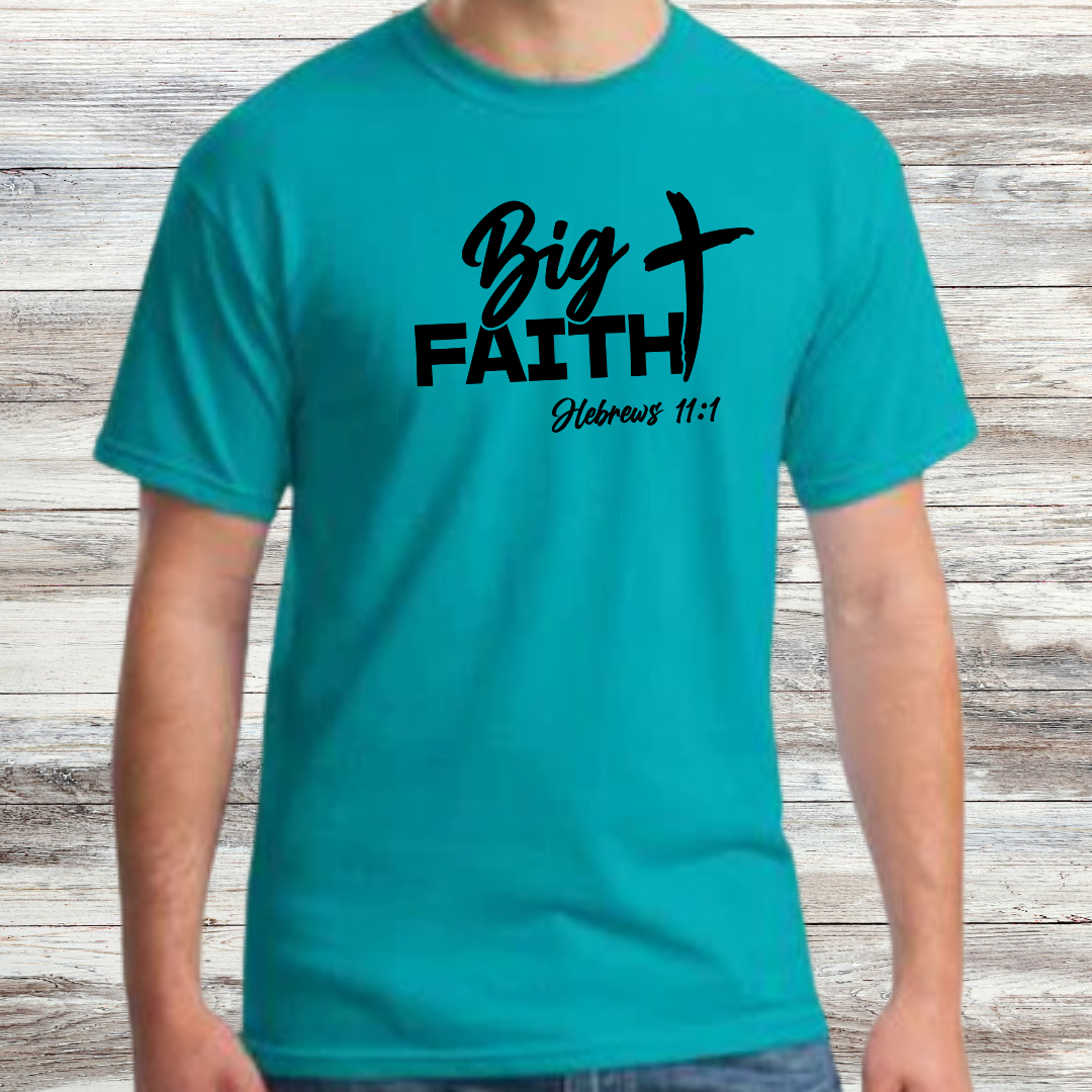 Big Faith Shirt