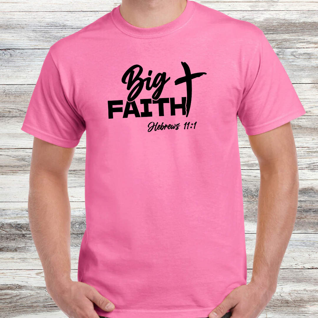 Big Faith Shirt