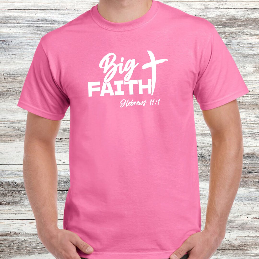 Big Faith Shirt