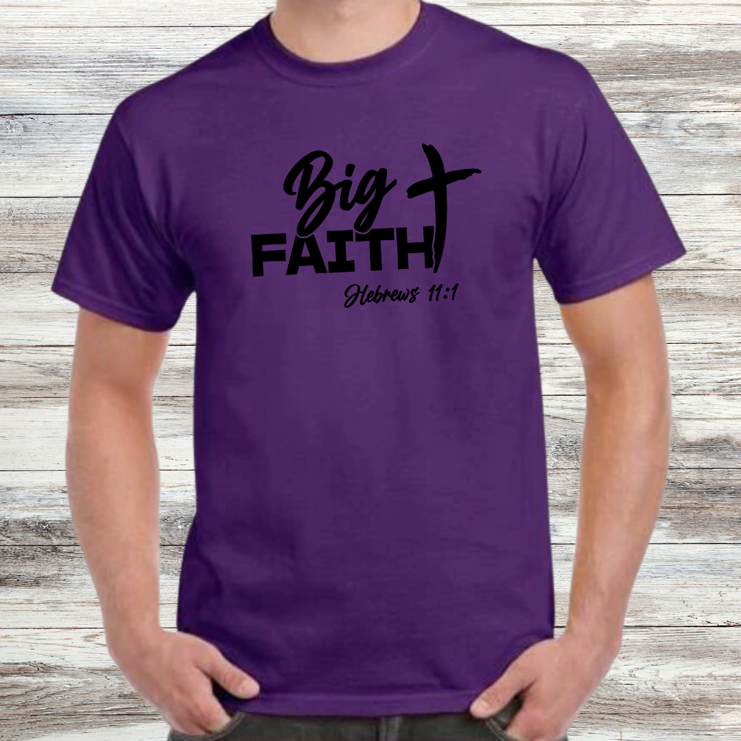 Big Faith Shirt