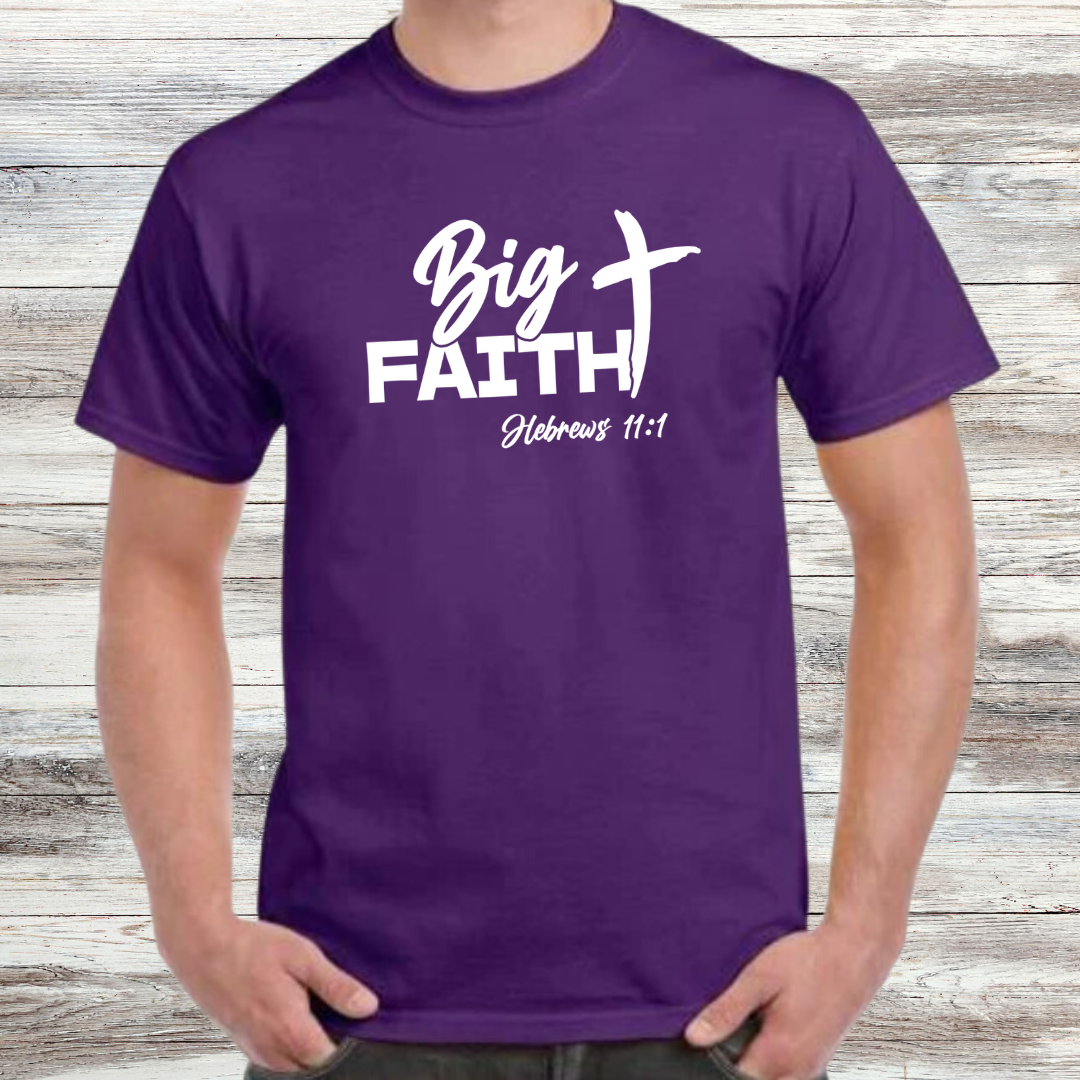 Big Faith Shirt