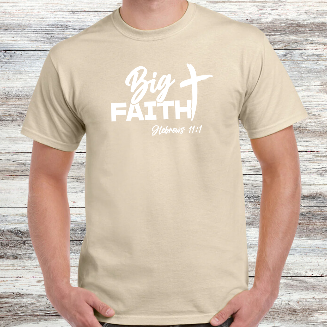 Big Faith Shirt