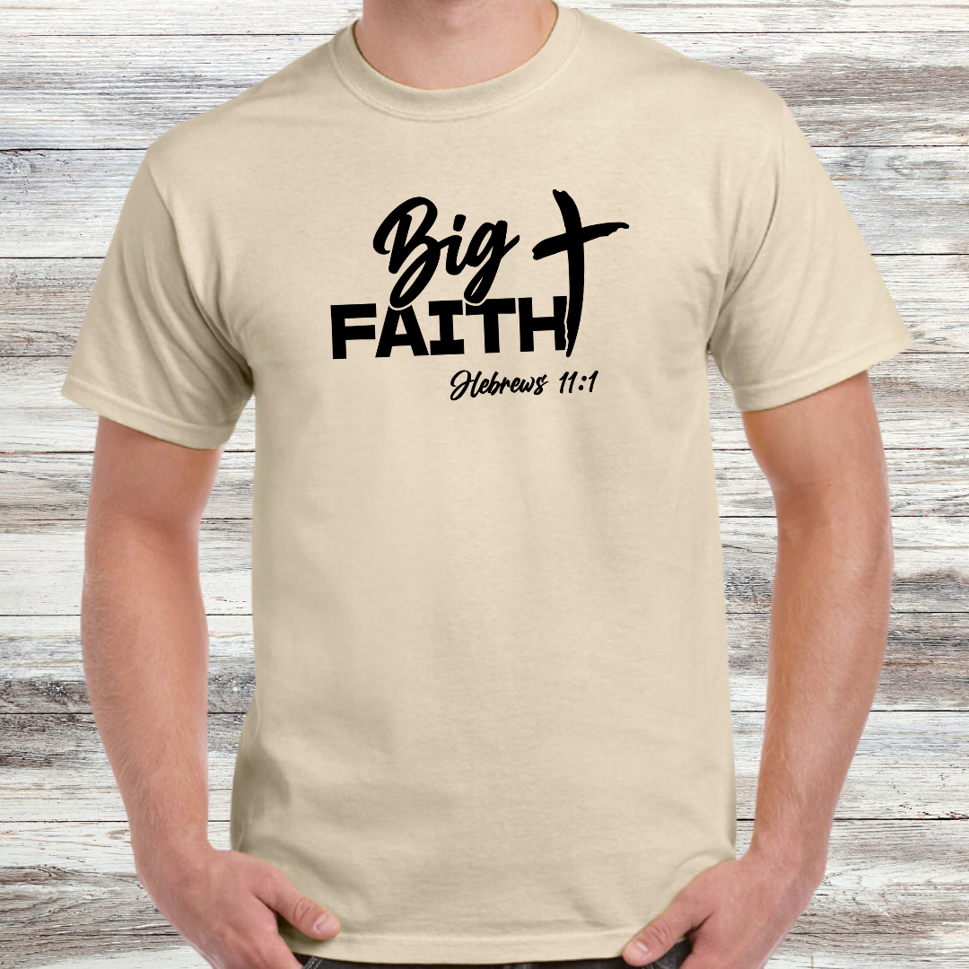 Big Faith Shirt