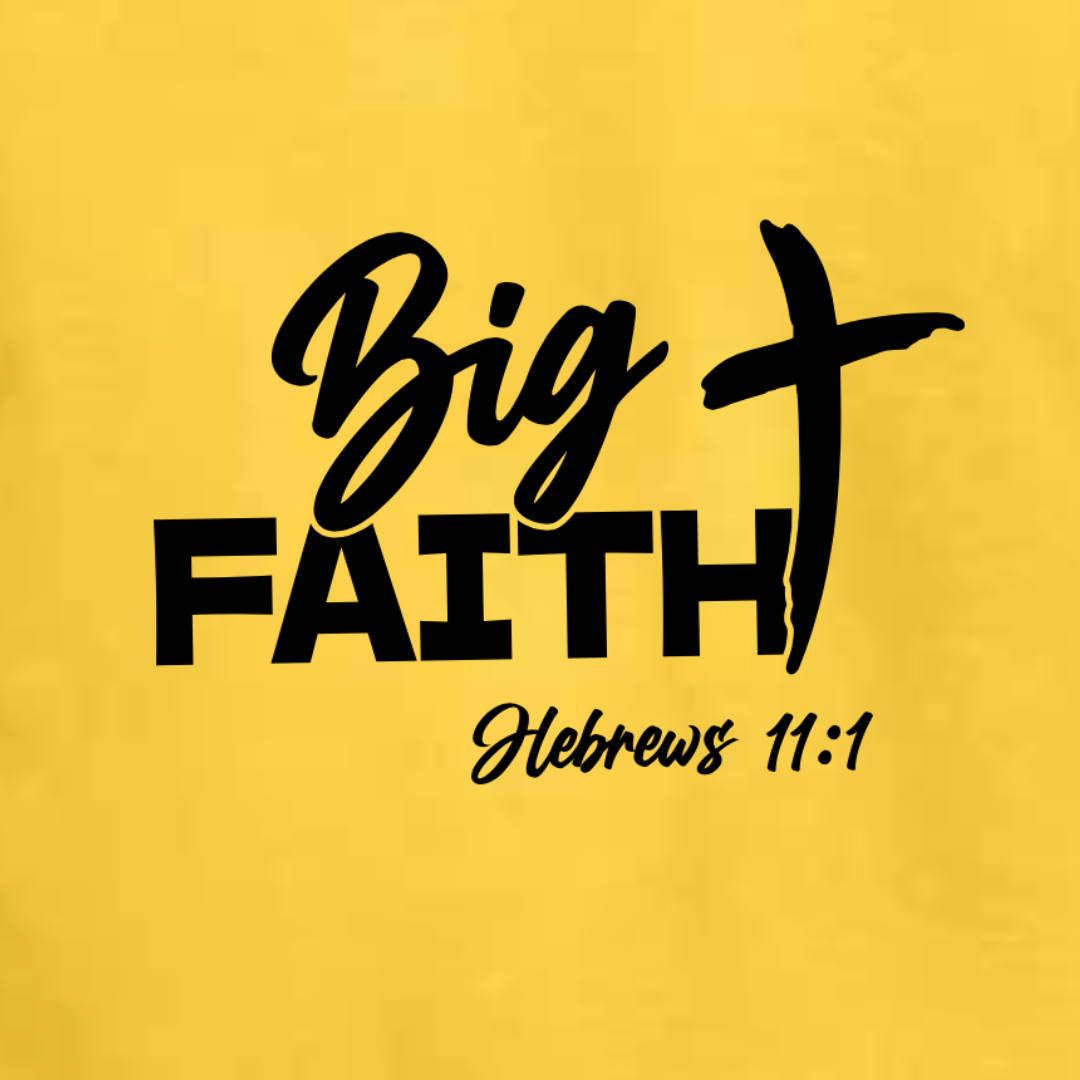 Big Faith Shirt