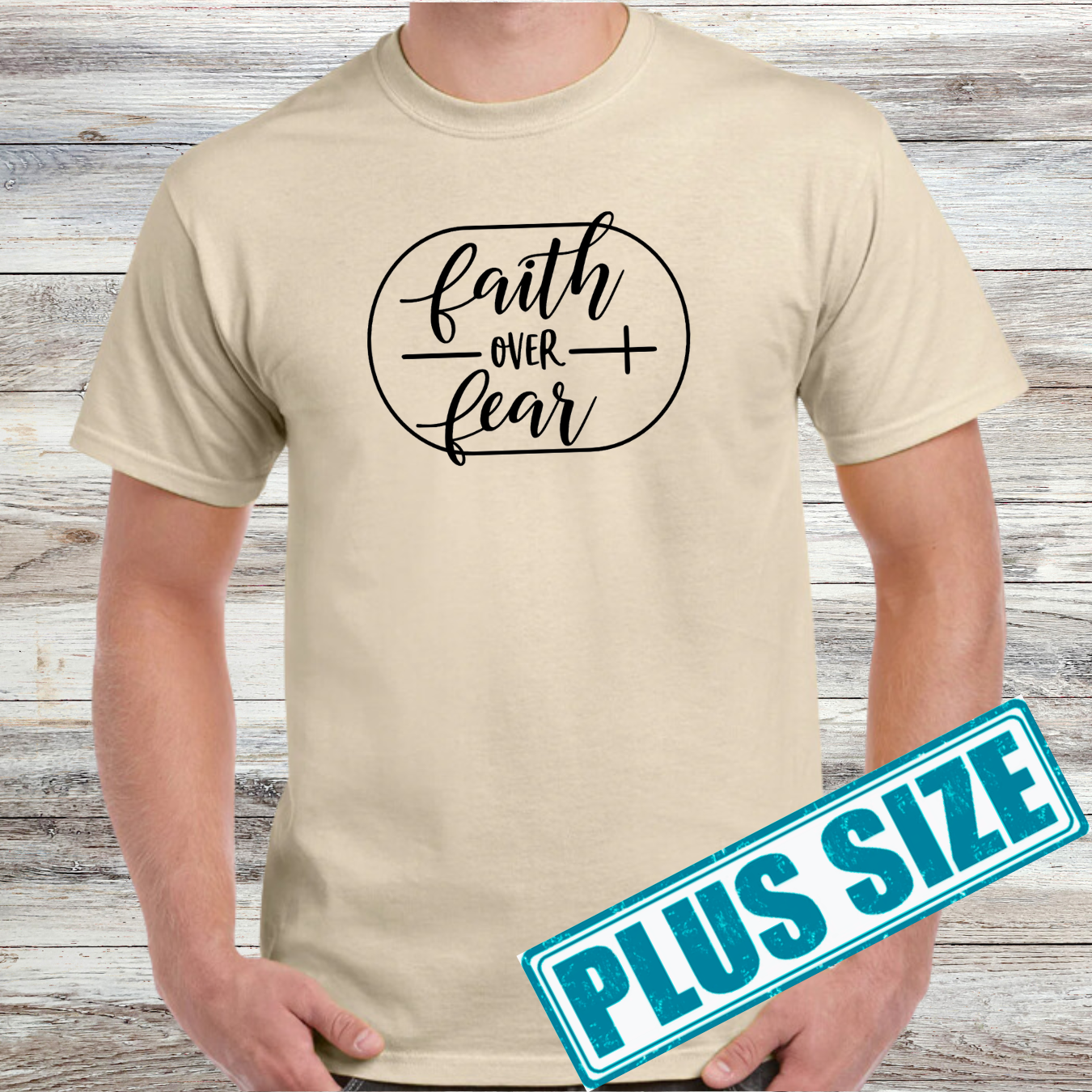 Faith Over Fear Shirt (Plus)