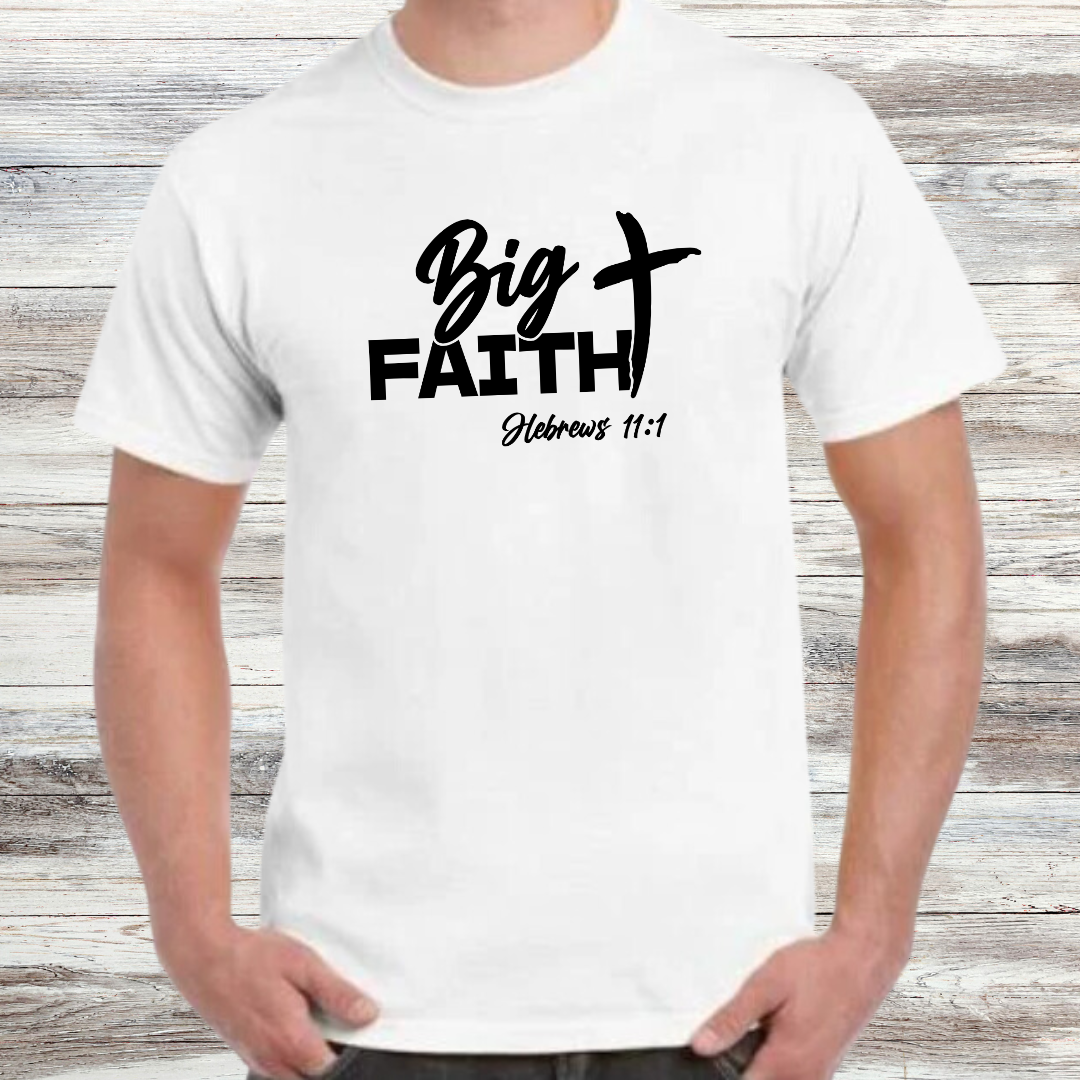 Big Faith Shirt