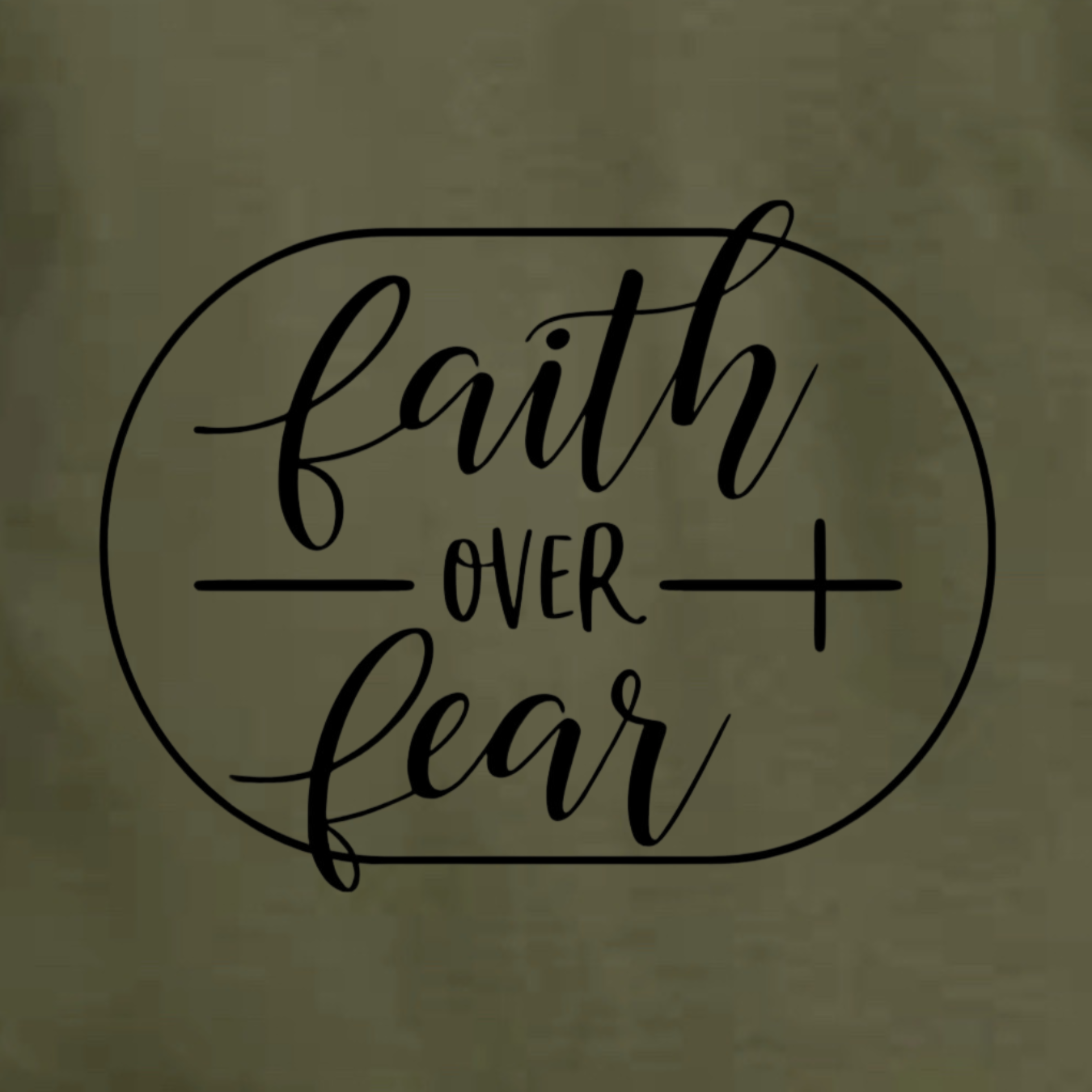 Faith Over Fear Shirt (Plus)