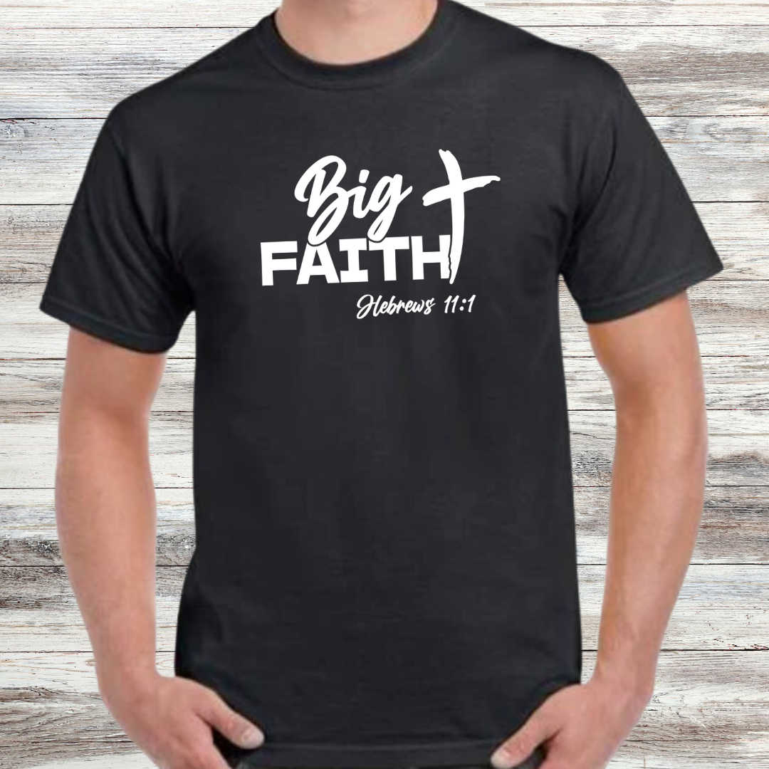 Big Faith Shirt