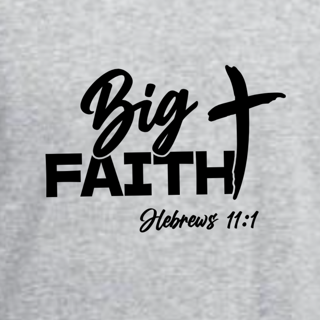 Big Faith Shirt