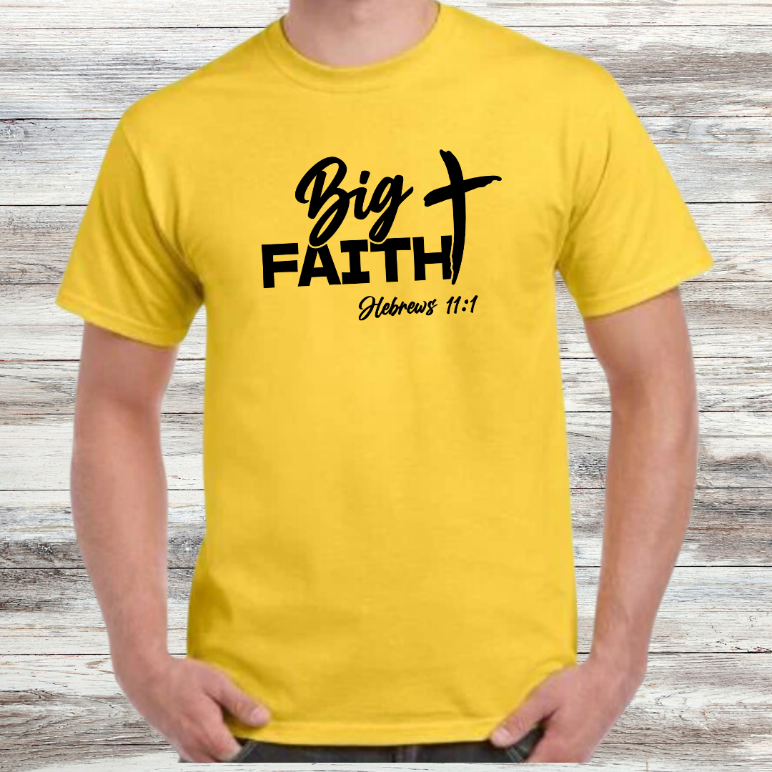 Big Faith Shirt