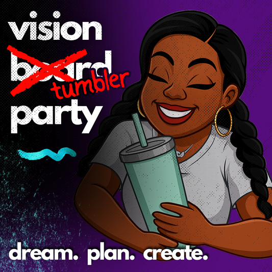Vision Tumbler Party