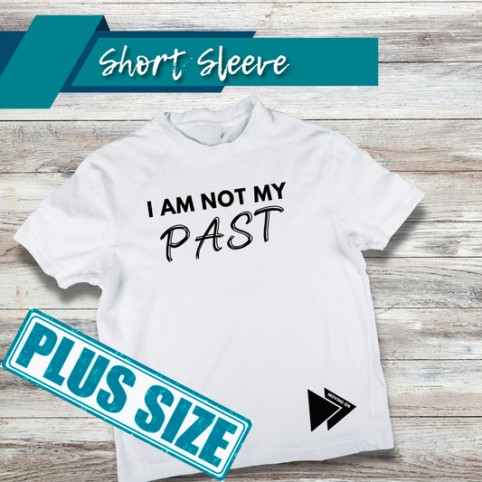 Not My Past Shirt (Plus)