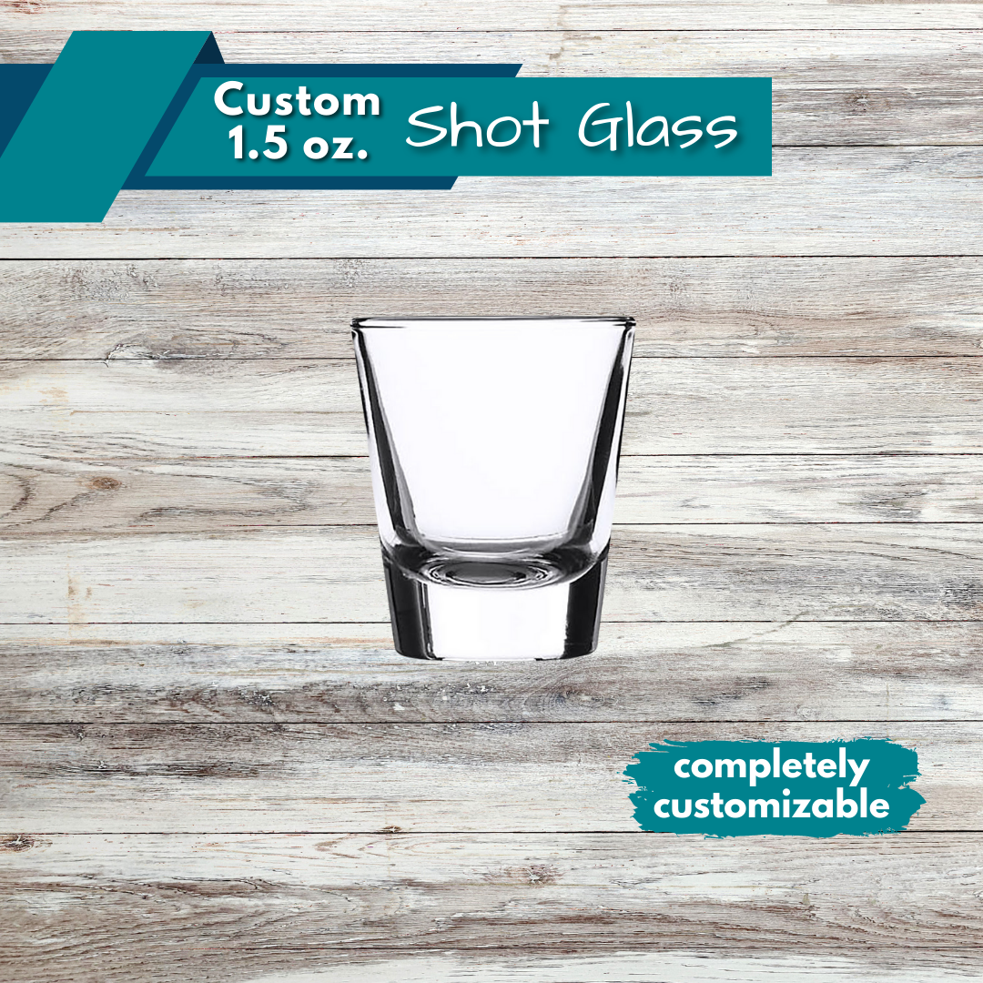 Custom Shot Glass