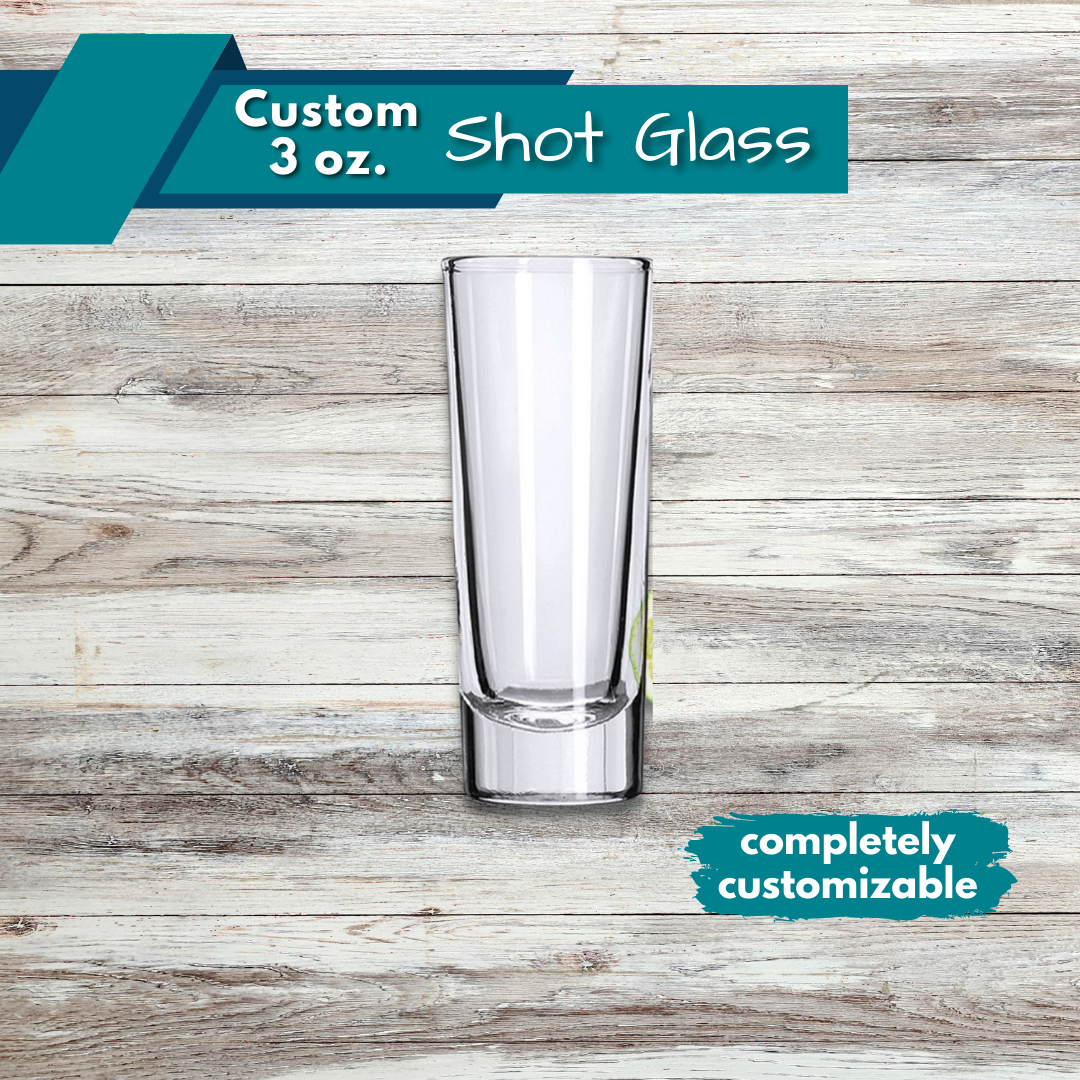 Custom Shot Glass